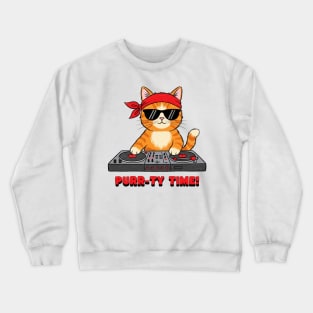 Purr-ty Time! – DJ Cat Droppin’ Beats & Pawsitivity Crewneck Sweatshirt